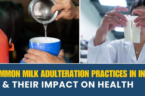 Common Milk Adulteration Practices in India & Health Impact 